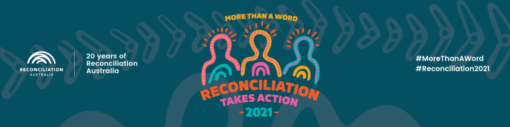 More than a word. Reconciliation takes action banner.