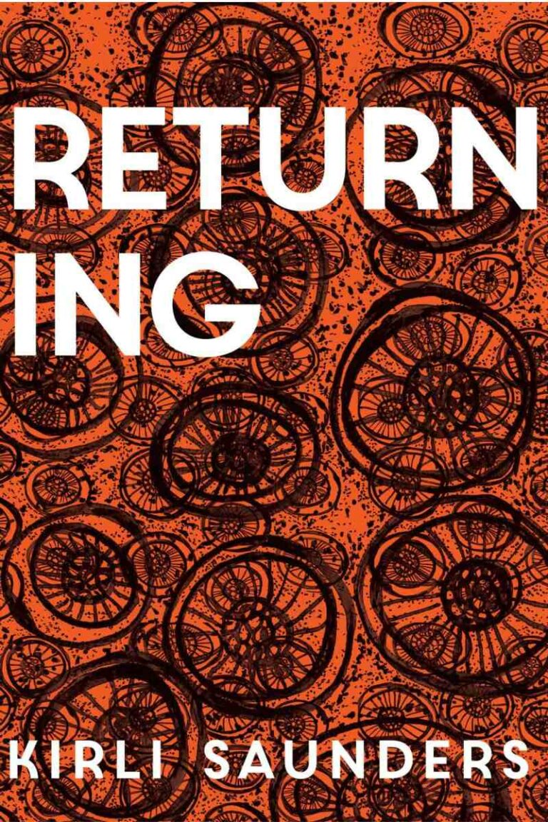 The cover of Returning by Kirli Saunders. The cover is orange, with lots of black circular designs like spoked wheels, filling the cover like a cloud, shrinking to a vanishing point.