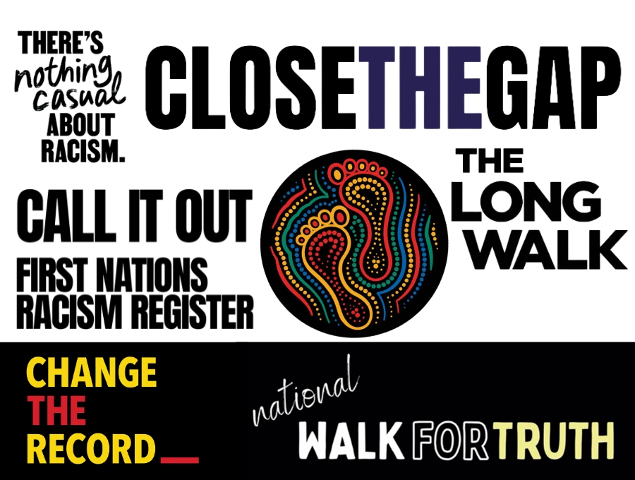 Composite of six campaign logos - There's Nothing Casual About Racism, Close The Gap, The Long Walk, Call It Out: First Nations Racism Register; the National Walk For Truth and Change The Record